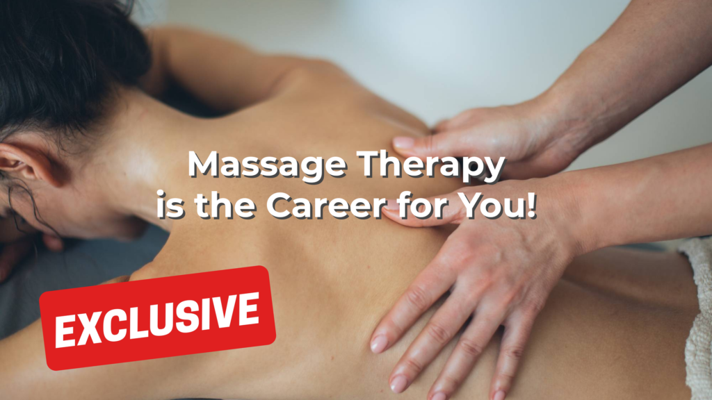 Massage Therapy is the Career for You