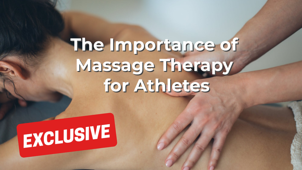 The Importance of Massage Therapy for Athletes