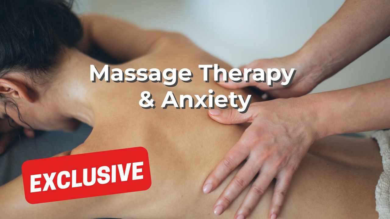 Massage Therapy & Anxiety