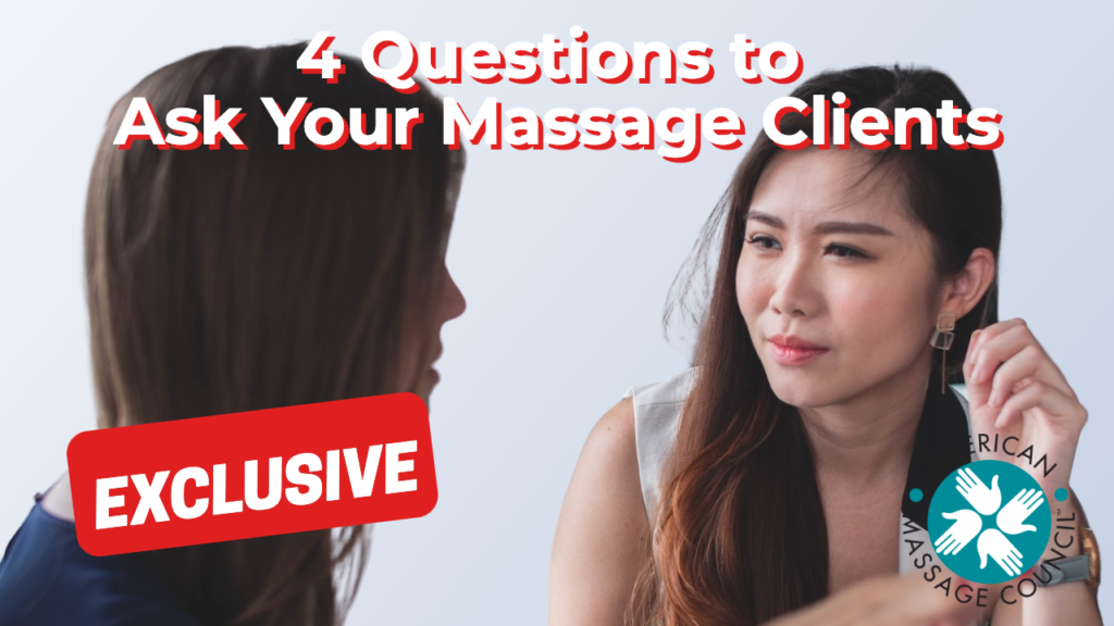 4 Questions to Ask Your Massage Clients