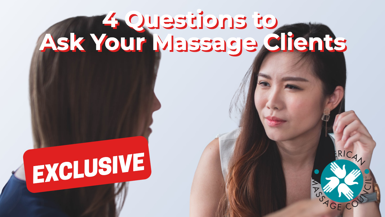4 Questions to Ask Your Massage Clients