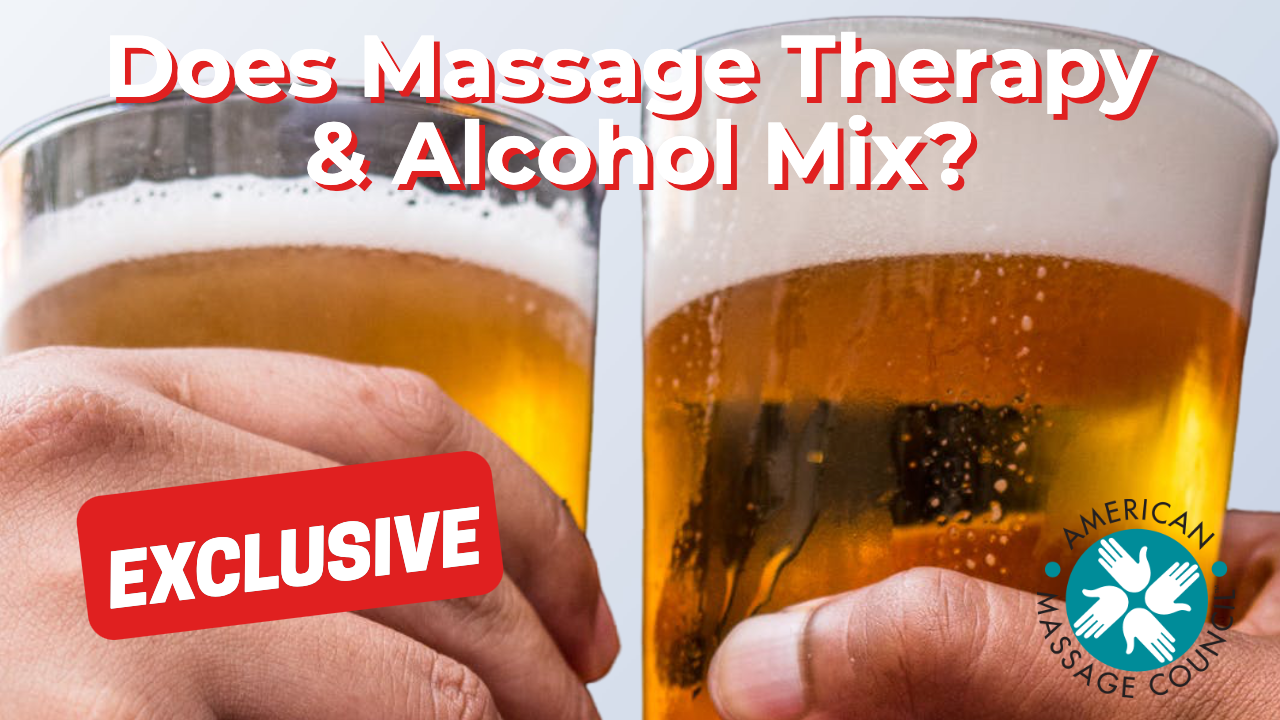 Does Massage Therapy & Alcohol Mix?