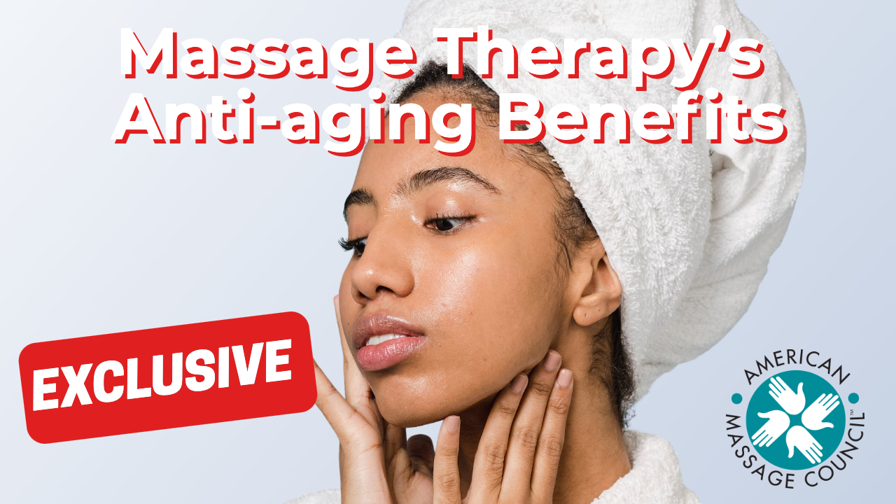 Massage Therapy’s Anti-aging Benefits