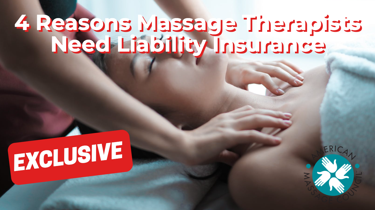 4 Reasons Massage Therapists Need Liability Insurance