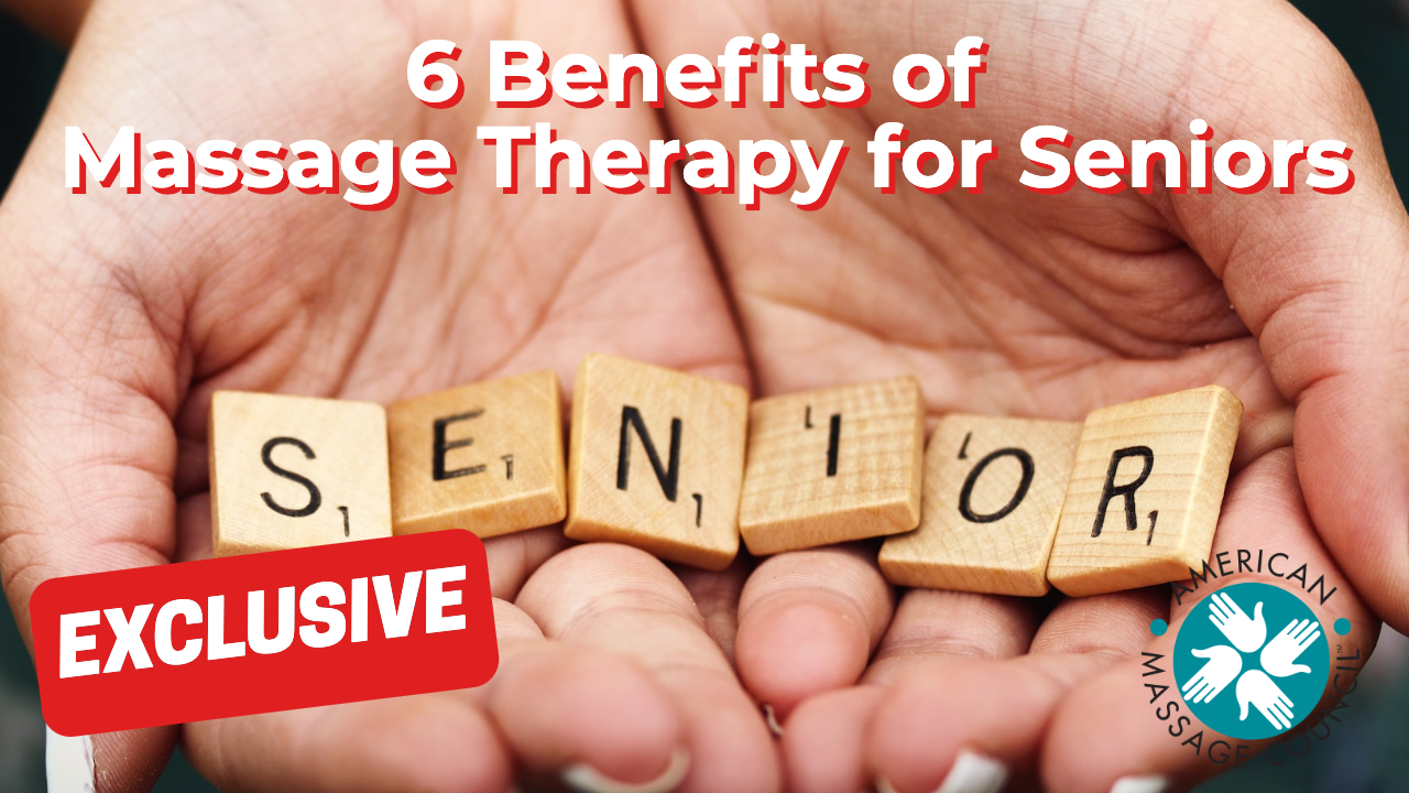 6 Benefits of Massage Therapy for Seniors