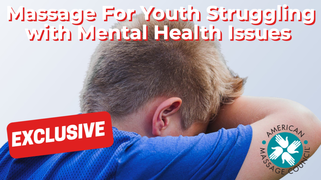 Massage For Youth Struggling with Mental Health Issues