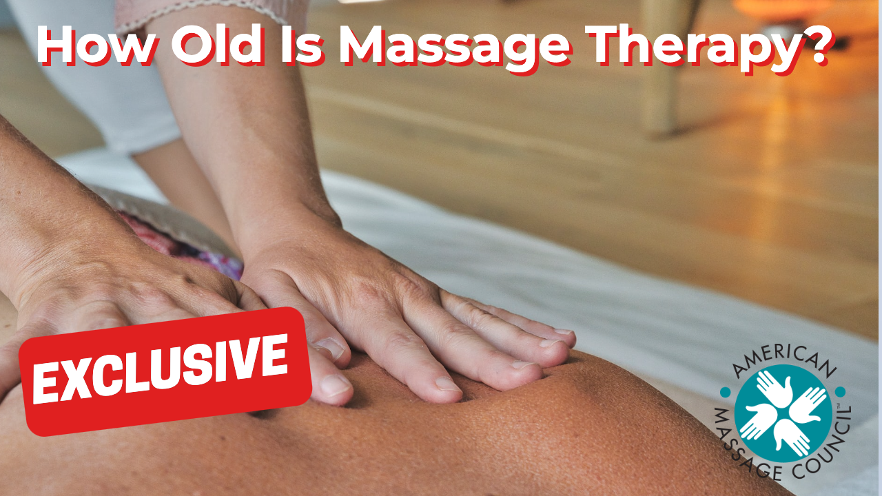 How Old Is Massage Therapy?