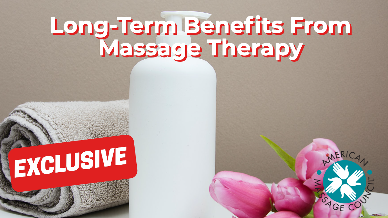 Long-Term Benefits From Massage Therapy