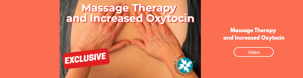 Massage Therapy and Increased Oxytocin