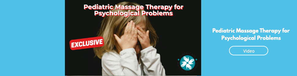 Pediatric Massage Therapy for Psychological Problems