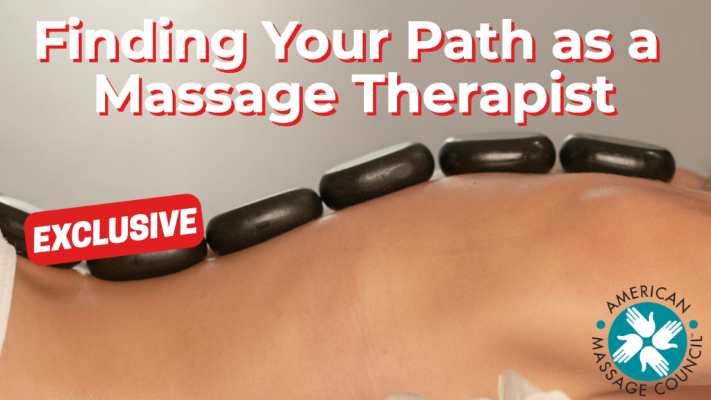 Finding Your Path as a Massage Therapist