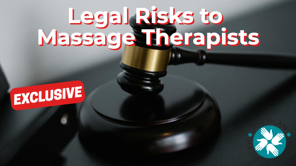 Legal Risks to Massage Therapists