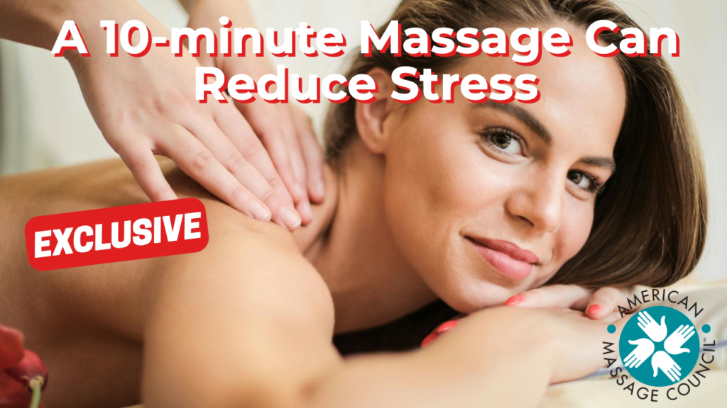 A 10-minute Massage Can Reduce Stress