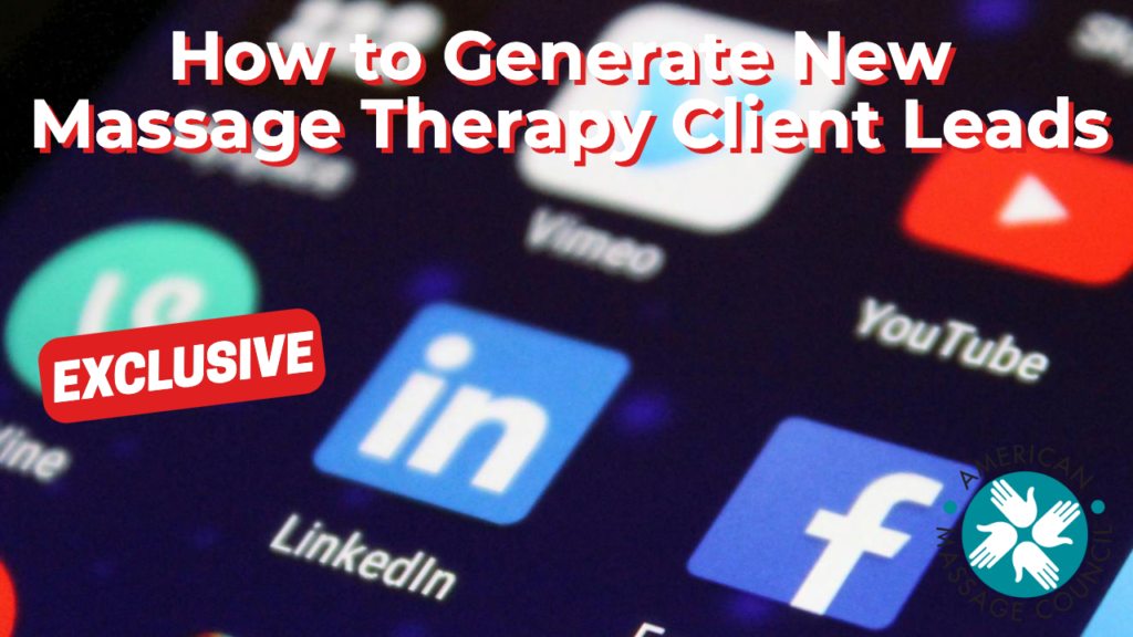 How to Generate New Massage Therapy Client Leads