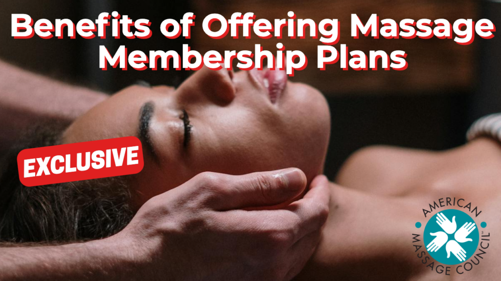 Benefits of Offering Massage Membership Plans
