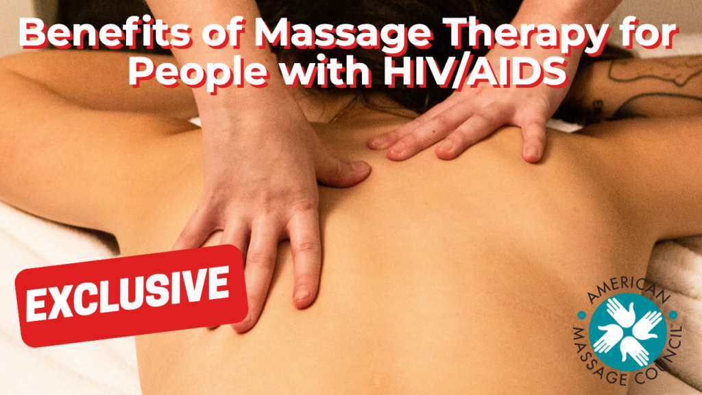 Benefits of Massage Therapy for People with HIV/AIDS