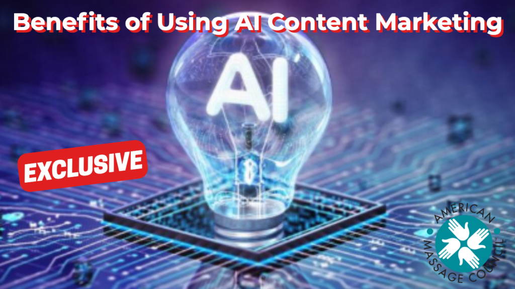Benefits of Using AI Content Marketing