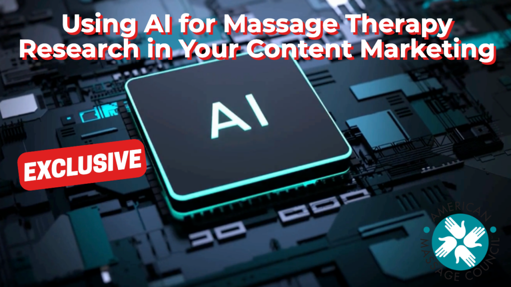 Using AI for Massage Therapy Research in Your Content Marketing