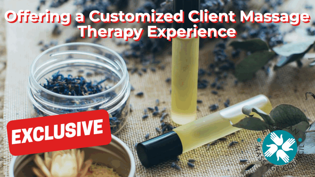 Offering a Customized Client Massage Therapy Experience